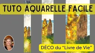 APPRENDRE L'AQUARELLE :  