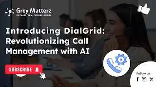 Introducing DialGrid: Revolutionizing Call Management with #AI
