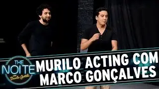 The Noite (30/06/15) - Murilo Acting + Marco Gon&ccedil;alves: - Ep. 4