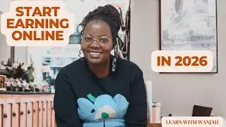 💸 Want to Make Money Online? Start Here! 💻 | Learn with Wanjah 🎓
