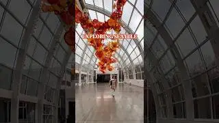 Exploring Seattle&mdash; Chihuly Garden & Space Needle