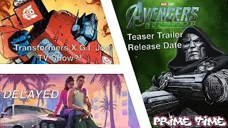 Transformers X G.I. Joe, Doomsday Trailer Release, GTA 6 DELAYED, and More!