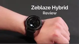 Zeblaze HYBRID Smart Watch - Review