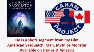 Missing 411 David Paulides Presents a Short Segment from American Sasquatch, Man, Myth or Monster