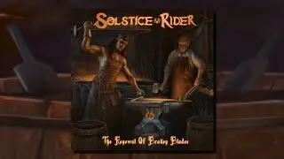 Solstice Rider - The Renewal Of Broken Blades (EP)