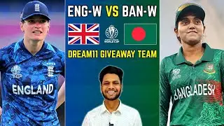 ENG-W vs BAN-W Match Predictions | Dream11 Teams | ENG vs BAN Women ODI World Cup 2025