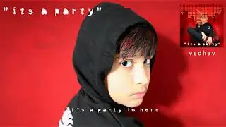 Vedhav - It's a party (Official Lyric Video)