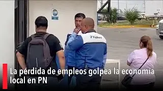 La p&eacute;rdida de empleos golpea la econom&iacute;a local en PN