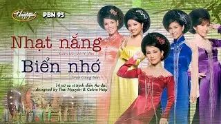 PBN 95 | LK Nhạt Nắng & Biển Nhớ - Trình diễn áo dài