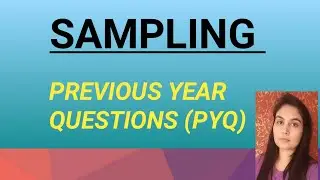 SAMPLING | ALL  PYQ 'S | UNIT 6 PAPER2 |PAPER 1 UNIT 2 RESEARCH | SEEMA DESWAL|COMPLETE REVISION