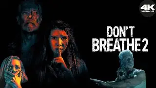 Don&rsquo;t Breathe 2 Movie (2025) || Stephen Lang, Jane Levy, Dylan Minnette || Action Review And Facts