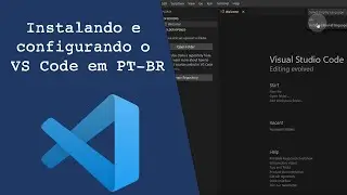 [VS Code] Instalando e configurando o Visual Studio Code em Portugues