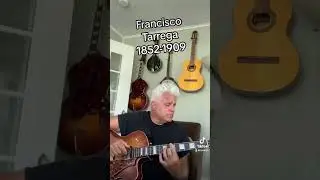 Tribute To Tarrega: 60 secs inspired by themes from the Guitar Master #acousticjazz #jazzguitar
