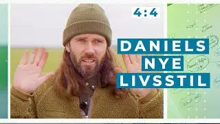 Hvem er Daniel Hoff nu? (4:4) - Daniels nye livsstil