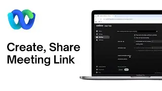 How to Create and Share Webex Meeting Link
