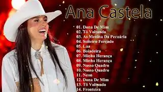 Ana Castela &ndash; Grandes Sucessos Sertanejos A Voz do Interior e do Amor Verdadeiro