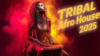 Kalivah &ndash; New Afro House 2025 | Romantic Afro-Latin Tribal Festival Mix