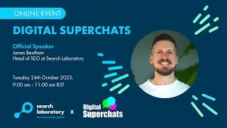 Digital SuperChats #11 - SEO Strategy and Performance