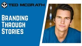 Brand Storytelling: The Secret to Telling your Brand&rsquo;s Story - Storytelling | Ted McGrath