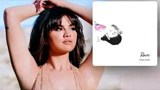 Rare (Instrumental) - Selena Gomez