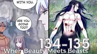 When Beauty Meets Beasts Chapter 134 - 135