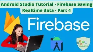 Android Studio Tutorial   Firebase Saving Realtime data in Realtime Database  Part 4