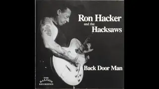 Ron Hacker and the Hacksaws - My Bad Boy
