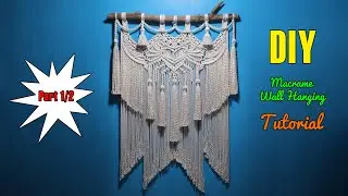 VALENTINE Driftwood Macrame Tutorial DIY Large Wall Hanging Design & Tutorial by LIT decor (Part 1)