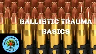 Ballistic Trauma Basics in Survival