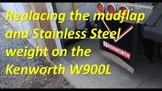 How to replace the Mudflap and SS weight on the Kenworth W900L