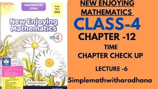 NEW ENJOYING MATHEMATICS|| CLASS -4 || CHAPTER -12 || TIME|| chapter checkup 