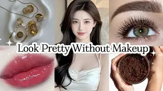 How to Look Pretty Without Makeup | Natural Beauty Secrets🌷✨️ #glowup #beautytips 