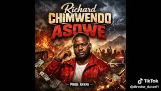 RICHARD CHIMWENDO ASOWE 