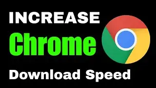 How to Fix Google Chrome Slow Downloading | google chrome slow download speed windows 10 / 11