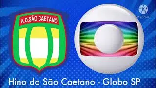 Hino do São Caetano - Globo SP