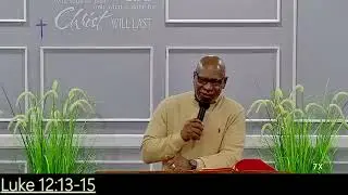 Setting Priorities |Luke 12:13-15
