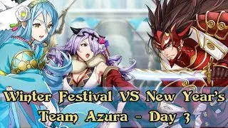 [Fire Emblem: Heroes] Winter Festival VS New Year's - Team Azura | Voting Gauntlet - Day 3