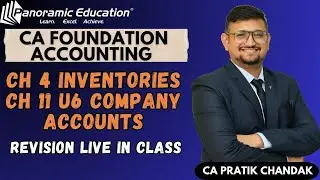 CA Foundation | Accounting | Chp 4 & Chp 11 Unit 6 Revision | CA Pratik Chandak