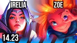 IRELIA vs ZOE (MID) | KR Master | 14.23