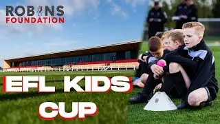 Robins Foundation: EFL Kids Cup Highlights