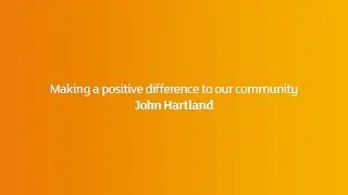 Jon Hartland - Making a positive difference in our community
