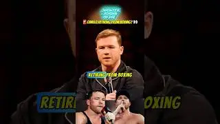 #caneloalvarez retiring?