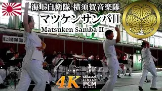 Matsuken Samba II 💃 Japanese Navy Band