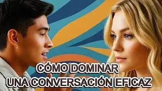 EL PODER DE LA CONVERSACI&Oacute;N CONSTRUCTIVA: DOMINA LA ESCUCHA ACTIVA, LA EMPAT&Iacute;A Y LAS PAUSAS