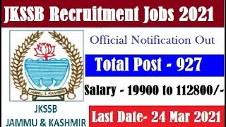 JKSSB Recruitment Jobs 2021 | JKSSB new vacancy 2021 |Apply Online For 927 Posts