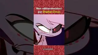 NON abbandonateci per DIGITAL CIRCUS #hazbinhotel #tadc #shorts
