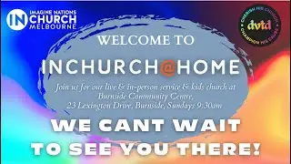 Ps Mark Bates | Revelation &ndash; The Power of Words | INChurch@Home Service Sunday 13 July 2025