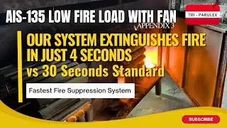 AIS-135 Low Fire Load Test | Our System Extinguishes Fire in 4 sec vs 30 sec Standard