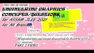 ENGINEERING GRAPHICS-PART 2 I IMPORTANT QUESTIONS AND TOPICSI ASSAM JLEE 2021 II CIVIL ENGINEERING