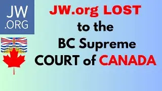 JW.ORG LOST to BC SUPREME COURT